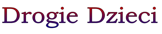 Drogie Dzieci